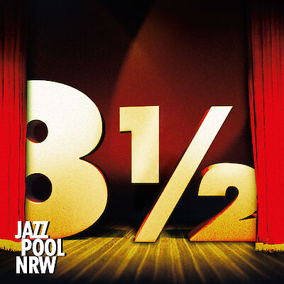 Announcement image for the event Jazzpool NRW ›8 1/2‹ im Robert-Schumann-Saal